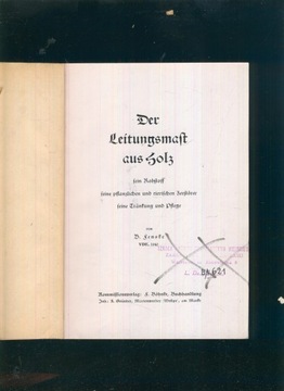 Der Leistungsmast aus Holz; B. Fenste; 1940