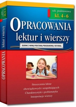 Opracowania lektur i wierszy. Klasy 4-6