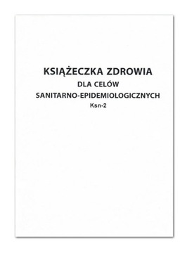 Książeczka zdrowia dla celów sanitarno-epid. Ksn-2