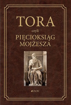 Tora czyli Pięcioksiąg Mojżesza przekład ks. prof. Waldemar Chrostowski