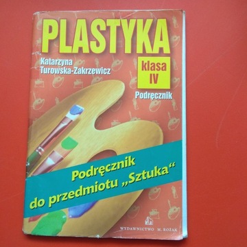Podręcznik Plastyka IV klasa Turkowska- Zakrzewicz