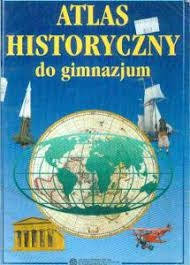 ATLAS HISTORYCZNY DO GIMNAZJUM