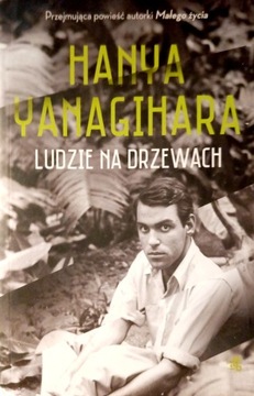 Ludzie na drzewach Hanya Yanagihara