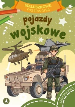 KOLOROWANKA MALUSZKOWE MALOWANKI POJAZDY WOJSKOWE
