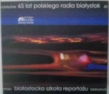 65 lat polskiego radia Białystok - various artists