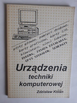 Urządzenia techniki komputerowej Zdzisław Kolan