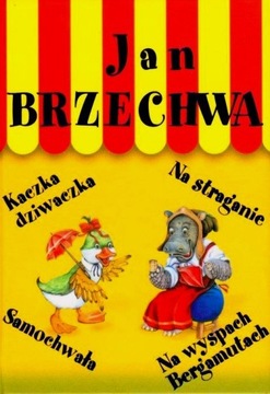 Jan Brzechwa Kaczka dziwaczka i inne wiersze