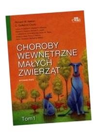 CHOROBY WEWNĘTRZNE MAŁYCH ZWIERZĄT TOM 1 NELSON RICHARD W., GUILLERMO C. CO