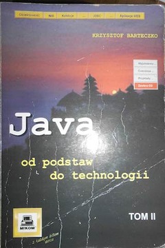 Java od podstaw do technologii tom II - Barteczko