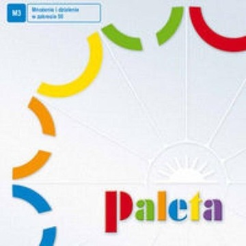 Paleta M3. Matematyka. Mnożenie i dzielenie w zakresie 50. Tarcze ćwiczeń