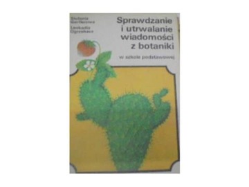 Sprawdzenie i utrwalenie wiadomości z botaniki -