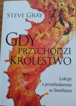 Gdy przychodzi królestwo Steve Gray