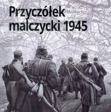 PRZYCZÓŁEK MALCZYCKI 1945 LINIA ODRY ODERSTELLUNG