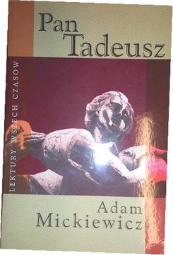 Pan Tadeusz - Adam Mickiewicz