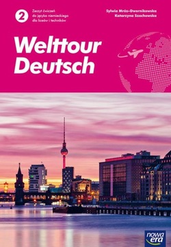 WELTTOUR DEUTSCH 2 ZESZYT ĆWICZEŃ NIEMIECKI N ERA