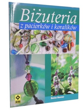 Biżuteria z paciorków i koralików Hoerner