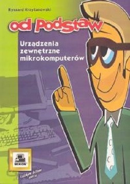 Urządzenia zewnętrzne mikrokomputerów Ryszard Krzyżanowski