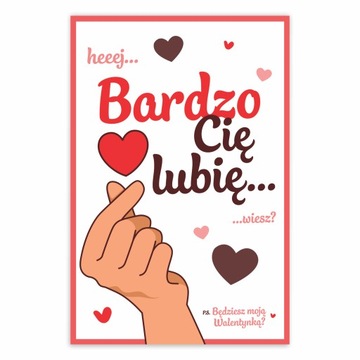 WALENTYNKI KARTKA OKOLICZNOŚCIOWA BARDZO CIĘ LUBIE WIESZ? SERCE 10X15