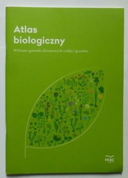 ATLAS BIOLOGICZNY WYBRANE GATUNKI CHRONIONYCH