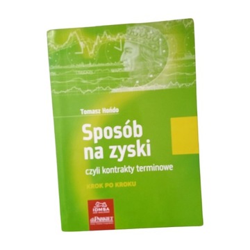 Tomasz Hońdo- Sposób na zyski czyli kontrakty ...