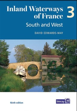 Inland Waterways of France Volume 3 South and West