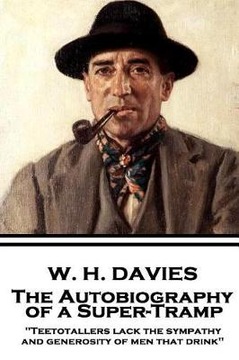 Autobiography of a Super-Tramp - W.H. Davies EBOOK