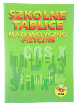 SZKOLNE TABLICE MATEMATYCZNO-FIZYCZNE