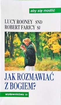 Jak Rozmawiać Z Bogiem Lucy Rooney