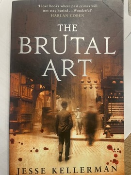 The Brutal Art Jesse Kellerman