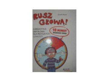 Rusz glowa! - Gareth. Moore