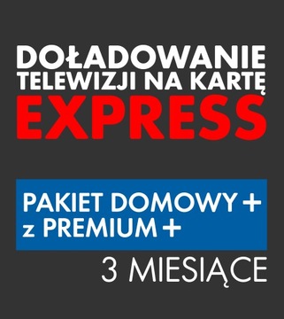Doładowanie TNK Pakiet DOMOWY+ PREMIUM 3M