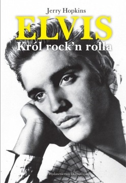 Elvis Król rock and rolla Elvis Presley