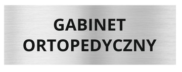 TABLICZKA NA DRZWI - GABINET ORTOPEDYCZNY| 20x7 cm | srebrna