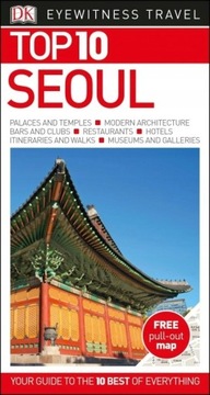 SEOUL SEUL KOREA TOP 10 PRZEWODNIK +MAP ET DK
