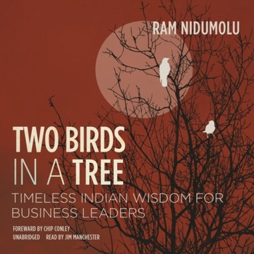 Two Birds in a Tree - Nidumolu, Ram AUDIOBOOK
