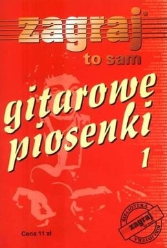 ZAGRAJ TO SAM GITAROWE PIOSENKI cz.1