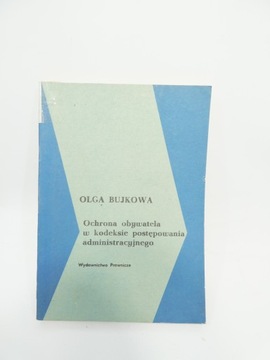 Ochrona obywatela w kodeksie postępowania Bujkowa