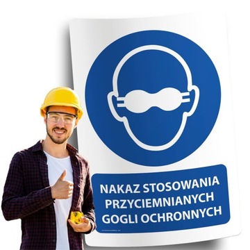 Naklejki BHP znak ostrzegawczy NAKAZ STOSOWANIA PRZYCIEMNIANYCH GOGLI OCHR.