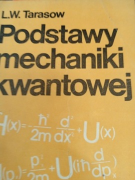 Tarasow PODSTAWY MECHANIKI KWANTOWEJ