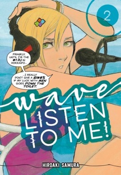 Wave, Listen To Me! 2 Hiroaki Samura