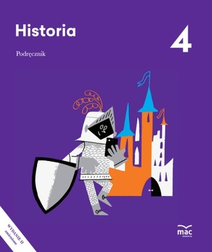 Historia Podręcznik Klasa 4 Wydanie II MAC