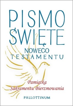 PISMO ŚWIĘTE NOWEGO TESTAMENTU na Bierzmowanie