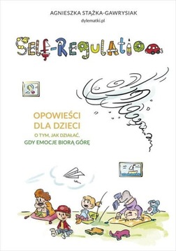 SELF-REGULATION OPOWIEŚCI DLA DZIECI O EMOCJACH