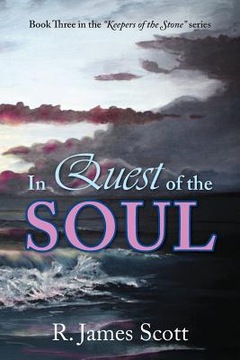 In Quest of the Soul: Book Three in the Keepers