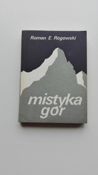 Mistyka gór Roman E.Rogowski