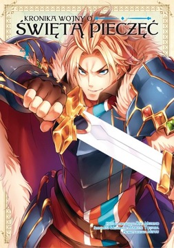 Kronika wojny o Świętą Pieczęć - 4- MANGA - NOWA