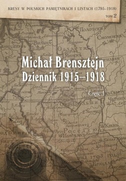 DZIENNIK 1915-1918, CZ. 1: ROK 1915 I 1916 EBOOK