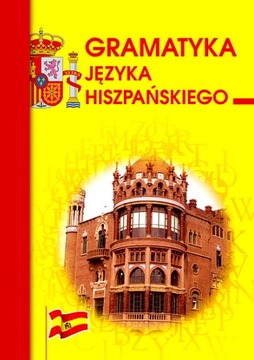 GRAMATYKA JĘZYKA HISZPAŃSKIEGO