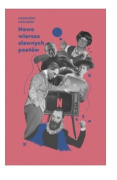 NOWE WIERSZE SŁAWNYCH POETÓW UZDAŃSKI NOWA