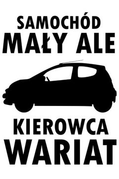 Naklejka Samochód Mały Ale Kierowca Wariat 13x10cm